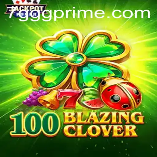 Unveiling 100BlazingClover: A New Chapter in Interactive Gaming