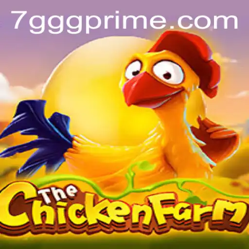 Explore the Virtual Realm of ChickenFarm with 7GGG